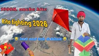 Kite fighting 2026 | 1000M unchai tak || patang ki video | kite flying | 