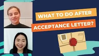 What do I do after Receiving the University's Acceptance Letter?