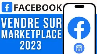 Comment Vendre Sur Facebook Marketplace En 2025 ( FACILE )