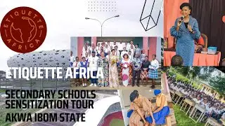 Secondary Schools Sensitization Tour. Akwa Ibom State. Powered by Etiquette Africa Initiative.