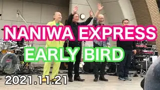 EARLY BIRD =NANIWA EXPRESS=