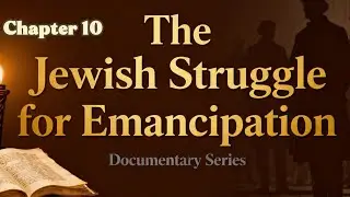 The Jewish Struggle for Emancipation: Enlightenment, Equality, and the Rise of Modern Anti-Semitism