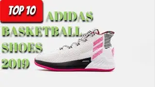 Top 10 Adidas Basketball Shoes 2019
