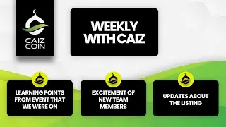 Latest Events in CAIZ | Team Expansion | Caizcoin Listing Updates | Ethical Financial Ecosystem