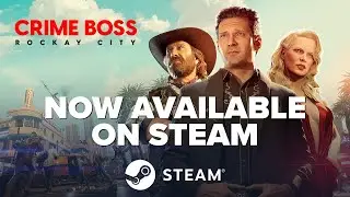 Crime Boss: Rockay City Steam Launch OUT NOW Trailer [ESRB]