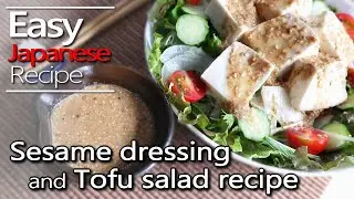 How to make Sesame dressing & Tofu salad(Japanese style/Wafu goma dressing recipe made from scratch)