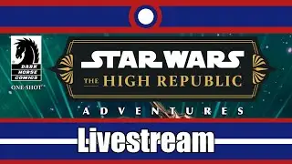 Star Wars The High Republic Adventures Annual 2025 Livestream Part 02