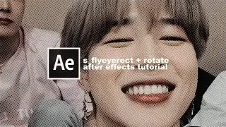 s_flyeyerect + rotate after effects tutorial | #LIA