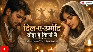Dil-e-Umeed Toda Hai Kisi Ne | New Superhit Sufi Qawaali 2026  @Sizzukhan-o2m 