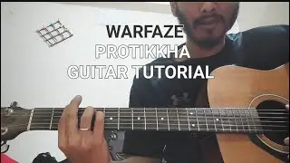 Protikkha | Warfaze |Guitar Tutorial |All Riffs Pluckings And Chords