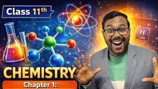 Basic Concepts of Chemistry Class 11 | Mole Concept, Laws & Fundamentals | Full Chapter Explanation