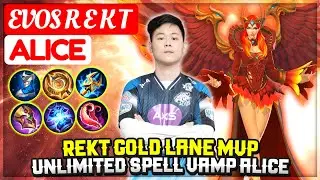 Rekt Gold Lane MVP, Unlimited Spell Vamp Alice [ EVOS R  E  K  T Alice ] Mobile Legends