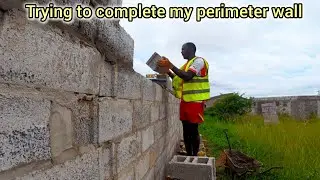 Building my perimeter wall in my village in Lusaka Zambia 