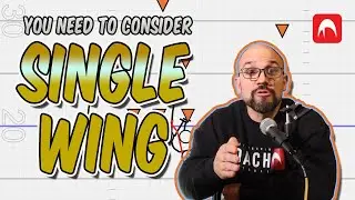 You Should Consider Single Wing!