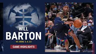Will Barton efficient 21+6+4 vs  Brooklyn Nets