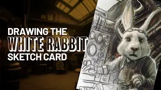 Drawing the WHITE RABBIT (Pilot)! ⚙️🐇 (Steampunk Sketch Card)