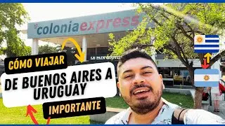 ✔¿Cómo ir de Buenos Aires a Uruguay, 🚢Viajando en Colonia Express.
