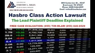 Hasbro Class Action Lawsuit -The Lead Plaintiff Deadline Explained - Free Case Evaluation