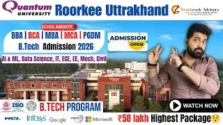 Quantum University Roorkee | Admission, Placement, Scholarship & Courses 2026 | Full Details