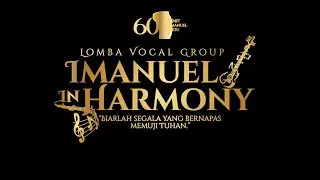 Lomba Vocal Group - Imanuel In Harmony (GMIT IMANUEL PETU)