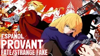 PROVANT &ndash;  Fate/Srange Fake | Cover en Espa&ntilde;ol