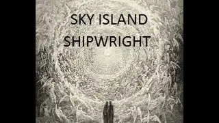 SKY ISLAND SHIPWRIGHT