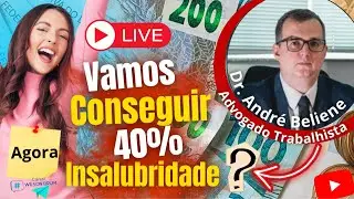 🔴 LIVE ESPECIAL AGORA Vamos Receber 40% de INSALUBRIDADE para aqueles que trabalharam na Pandemia?