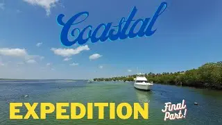 Coastal Expedition 4 - We ditch the Land Rovers for Boats
