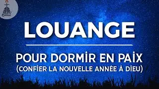 🕊️ Louanges pour Dormir en paix – Ressens la présence de Dieu pendant ton sommeil - Louange 2026