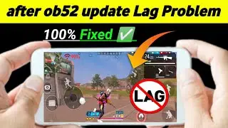 Free Fire OB52 Update Lag Fix ✅ | Free Fire Lag Problem Kaise Thik Kare 2GB 3GB 4GB Ram device Me 