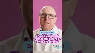Should You Brush Your Teeth Before or After Breakfast?