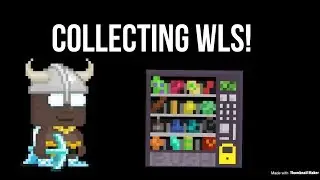 Collecting WLS From Vend World! | Growtopia