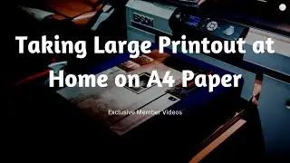 How to take Large Printout on Home A4 Printer