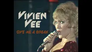 Vivien Vee - Give Me A Break (1979) Tv - 20.10.1979 /Aplauso /Improved