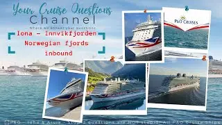 P&O Iona - Full cruise-by - Innvikfjorden, Norwegian Fjords (INBOUND - BOW CAM )