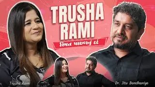 સ્મિત પાછળનું દર્દ | Podcast With Trusha Rami | Beyond Boundaries With Dr. Jitu Bandhaniya