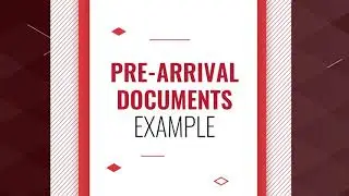PRE ARRIVAL DOCUMENTS (SIMPLE EXAMPLE)