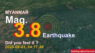 myanmar Earthquake today now 2025-08-21, at 14:17:30