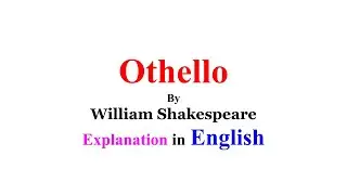 Othello by William Shakespeare in English | Othello Summary in English | Othello English Summary