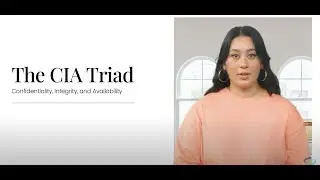 The CIA Triad: Confidentiality, Integrity, Availability