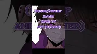 Trevor Daniel- alone (sped up and pitched)