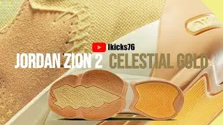 Zion Williamson Jordan Zion 2 &ldquo;Celestial Gold&rdquo; Detailed Look