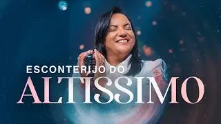 Esconderijo Do Altíssimo | Aurelina Dourado - Clipe Oficial
