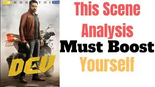 Dev, A Tamil Movie | Analysis for the purpose of Learning, Inspiration and Commitment