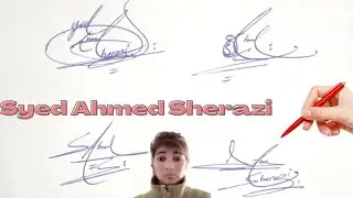 Syed Ahmed Sherazi name signature#english  amazing sign style