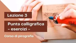 Lezione 3 - Punta calligrafica