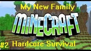 Minecraft Hardcore Survival - Part 2 - My New Family