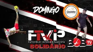 FTVIP - FUTEV&Ocirc;LEI DO INTERIOR PAULISTA Solid&aacute;rio - Paragua&ccedil;u Paulista - Domingo
