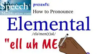 How to Pronounce Elemental (2 Correct Ways)