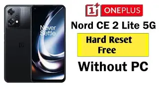 Oneplus Nord CE 2 Lite 5G Hard Reset👍Oneplus Nord CE 2